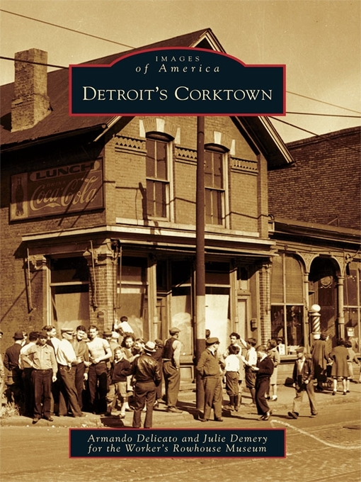 Title details for Detroit's Corktown by Armando Delicato - Available